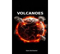 Volcanoes: 100 True Stories of Fire, Lava, and Death