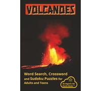 Volcanoes: Word Search, Crossword and Sudoku Puzzle Book with Easy to Read Print about Volcanoes, Lava and More | 6x9 inches, 120 pages | 60 Puzzles...Gifts for Vacations, Holidays and Leisure Time