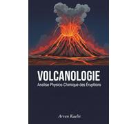 Volcanologie: Analyse Physico-Chimique des Éruptions