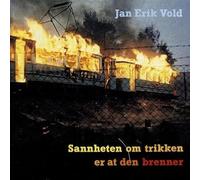 VOLD, JAN ERIK - SANNHETEN OM TRIKKEN