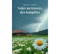 Voler au travers des tempêtes