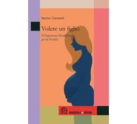 Volere un figlio. Il programma mindfulness per la fertilità - 201