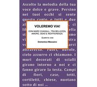 Voleremo via. Con Marc Chagall, tra bellezza, amore, odio e indifferenza