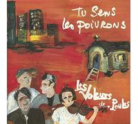 Voleurs de Poules, les - Tu Sens Les Poivrons