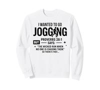 Volevo Andare a Fare Jogging Proverbi 28:1 Felpa