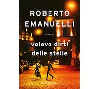 Volevo dirti delle stelle