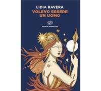 Libri Lidia Ravera - Volevo Essere Un Uomo
