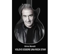 Volevo essere una rock star