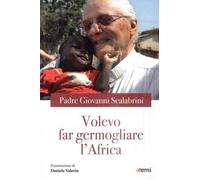 Volevo far germogliare l'Africa