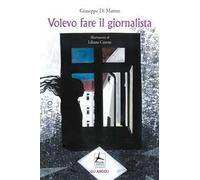 Volevo fare il giornalista