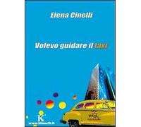Volevo guidare il taxi