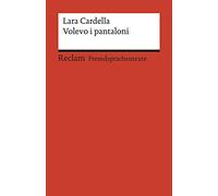 Volevo i pantaloni: Italienischer Text mit deutschen Worterklärungen. B1-B2 (GER): 19967