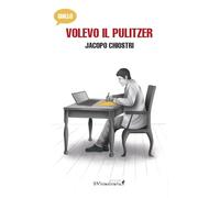 Volevo il Pulitzer
