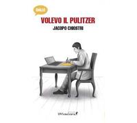 Volevo il Pulitzer