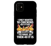 Volevo solo 10 polli, ma se Dio vuole che ne abbia 20 Custodia per iPhone 11