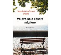 Volevo solo essere migliore