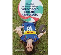 Volevo solo giocare a pallavolo