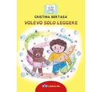 Volevo solo leggere. Ediz. illustrata