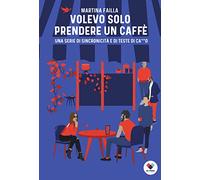 Volevo solo prendere un caffè. Una serie di sincronicità e di teste di ca**o