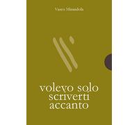 Volevo solo scriverti accanto