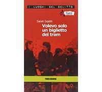 Volevo solo un biglietto del tram