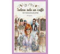 VOLEVO SOLO UN CAFFE': MA IL MENU' AVEVA PIU' PORTATE