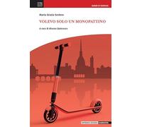 Volevo solo un monopattino