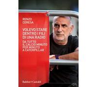Volevo stare dentro i fili di una radio. Da Tutto il calcio minuto per minuto a Caterpillar