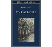 Volevo tacere - Márai Sándor