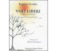 Voli liberi. Canti radiosi