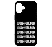 Volitivo debole Custodia per iPhone 16