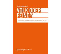 Volk oder Feind?: Ausgrenzung und Aneignung im Online-Diskurs der AfD: 185