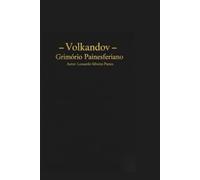 Volkandov: Textos do Grimório Painesferiano.