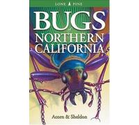Volker Bodegom John Acorn Bugs of Northern California (Tascabile)