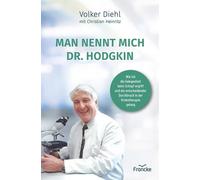 Volker Diehl Ch Man nennt mich Dr. Hodgkin: Wie ich die Geleg (Copertina rigida)