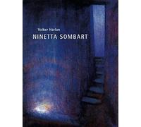 Volker Harlan Ninetta Sombart: Leben und Werk (Copertina rigida)
