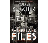 Volker Kutscher The Fatherland Files (Tascabile) Gereon Rath Mystery