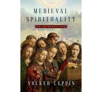 Volker Leppin Medieval Spirituality (Copertina rigida)