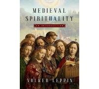 Volker Leppin Medieval Spirituality (Copertina rigida)