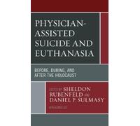 Volker Roelcke Physician-Assisted Suicide and Euthanasia (Tascabile)