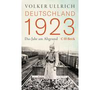 Volker Ullrich Deutschland 1923: Das Jahr am Abgrund (Beck Paperback (Tascabile)