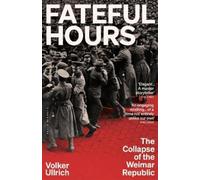 Volker Ullrich Fateful Hours (Tascabile) (PRESALE 22/10/2026)