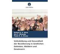 Volksbildung und Gesundheit der Bevölkerung in ländlichen Gebieten, Wäldern und Gewässern