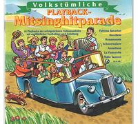 Volkstümliche Playback-Mitsingparade - Patrona Bavariae, Ein Walzer in Kufstein, Herzilein, Drei weiße Birken, Anneliese..