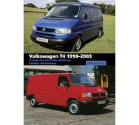 Volkswagen T4: Transporter, Caravelle, Multivan, Camper and EuroVan 1990-2003