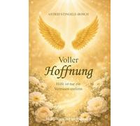 Voller Hoffnung: Hilfe ist nur ein Vertrauen entfernt.