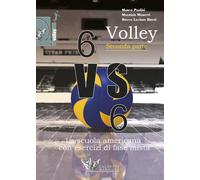 Volley 6 VS 6. La scuola americana con esercizi di fase mista. Con DVD. Vo...