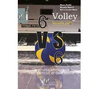 Volley 6 VS 6. La scuola americana con esercizi di fase mista. Con DVD. Vol. 2