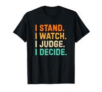 Volleyball I Stand I Watch I Judge I Decide Funny Maglietta