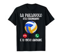 Volleyball La Pallavolo Sta Chiamando Pallavolo Maglietta